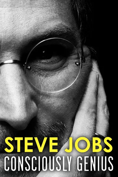 Steve Jobs: Consciously Genius