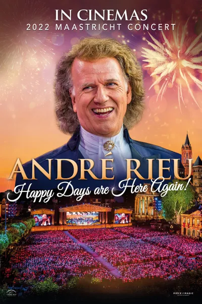 André Rieu - Happy Days are Here Again!