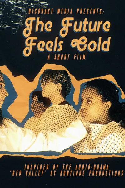 The Future Feels Cold