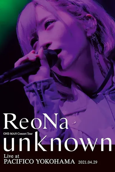 ReoNa ONE-MAN Concert Tour "unknown"
