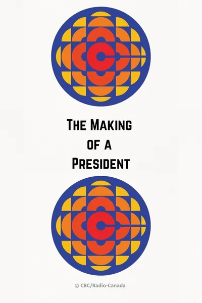The Making of a President