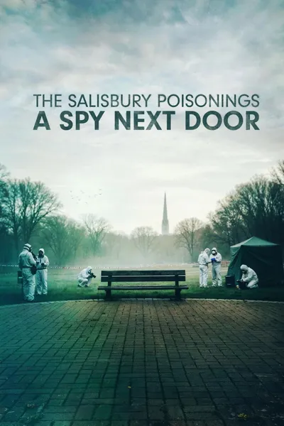 The Salisbury Poisonings: A Spy Next Door