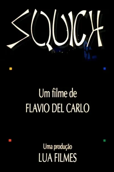 Squich!
