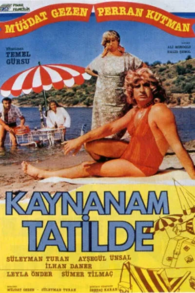 Kaynanam Tatilde