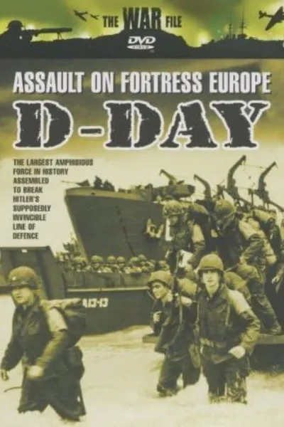 D-Day: Assault on Fortress Europe