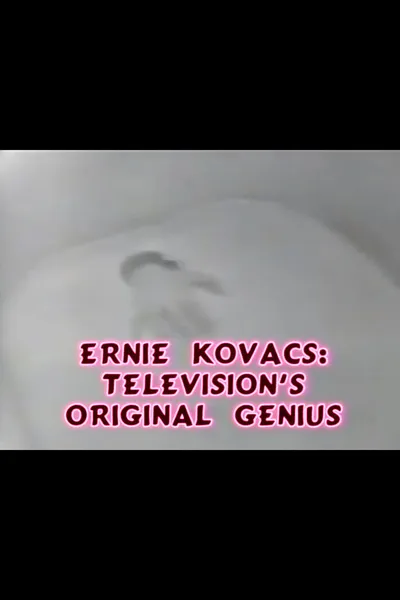 Ernie Kovacs: Television's Original Genius