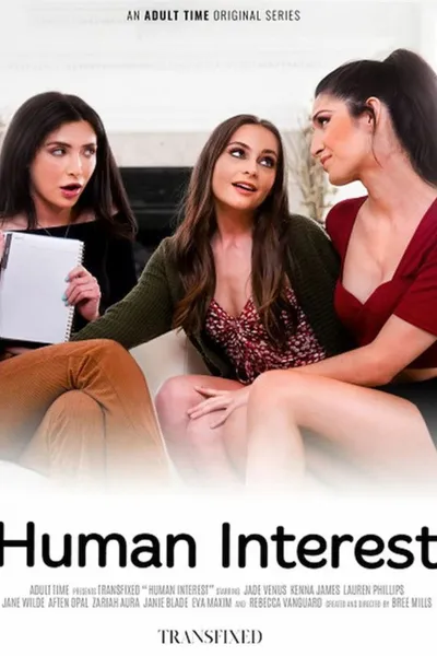Transfixed: Human Interest