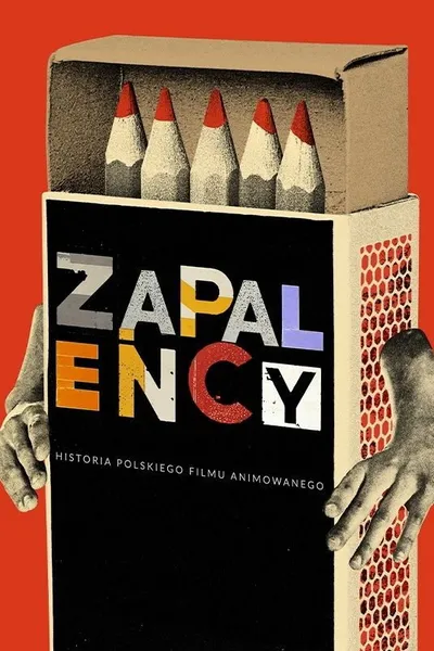 Zapaleńcy. Historia polskiego filmu animowanego