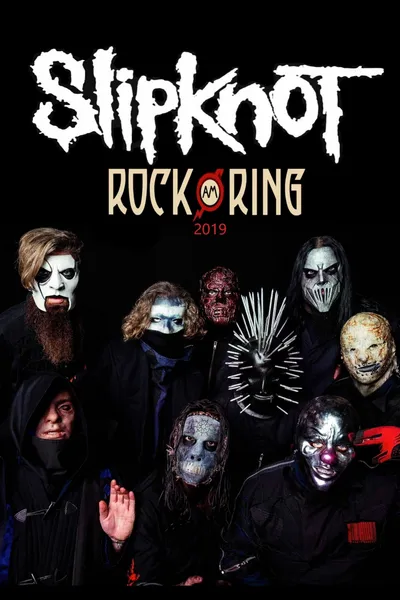 Slipknot : Rock Am Ring 2019