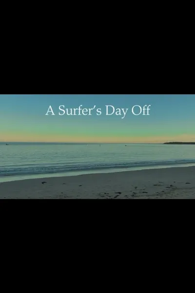 A Surfer's Day Off