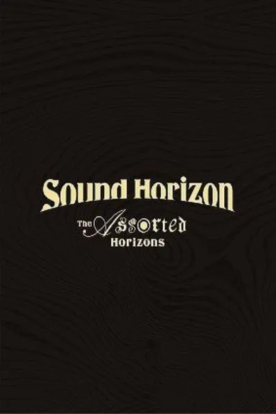 Sound Horizon Treasured Blu-ray & DVD 『The Assorted Horizons』