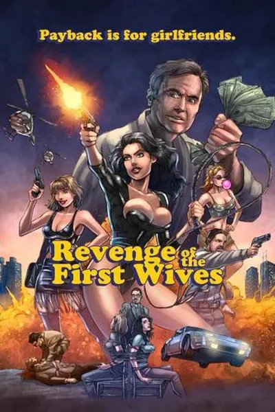 Revenge of the First Wives