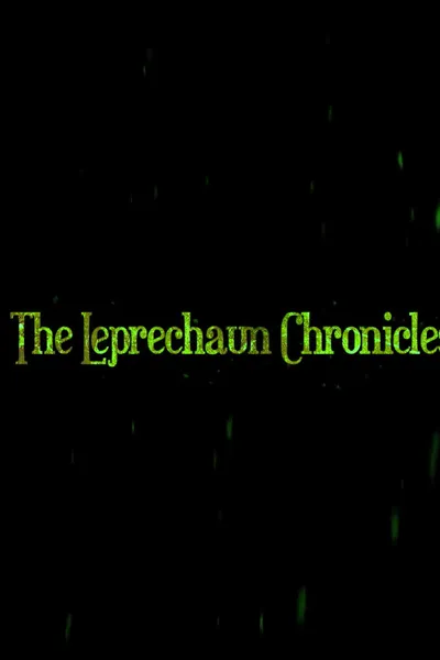 The Leprechaun Chronicles
