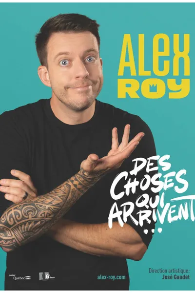 Alex Roy : Des choses qui arrivent
