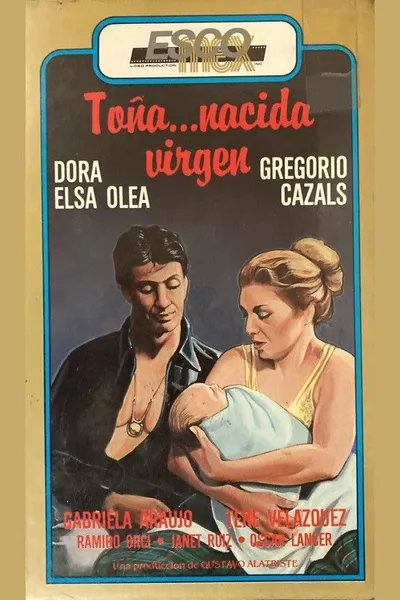 Toña, Born a Virgin