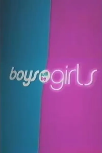 Boys Will Be Girls