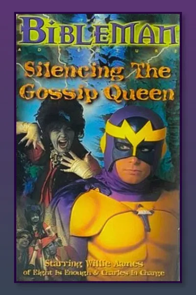 Bibleman: Silencing the Gossip Queen