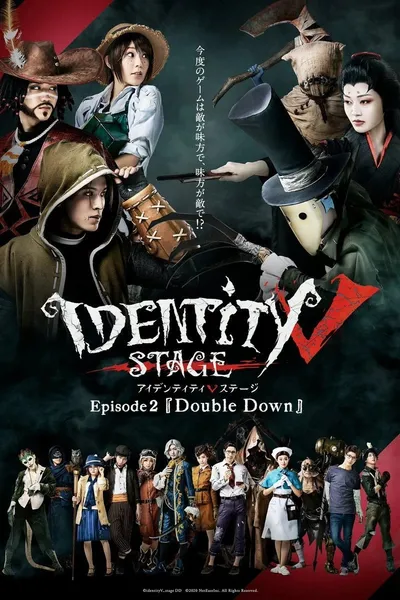 Identity V STAGE Episode 2 [Double Down]