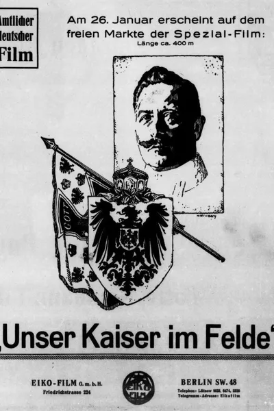 Unser Kaiser im Felde
