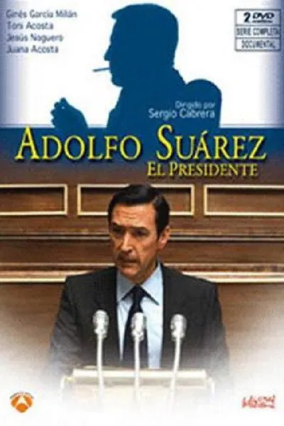 Adolfo Suarez, El Presidente