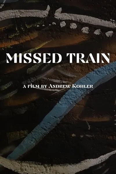 MISSED TRAIN