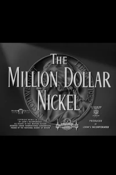 The Million Dollar Nickel