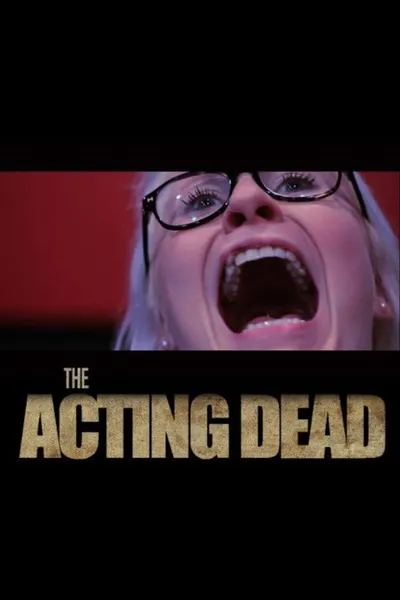 The Acting Dead