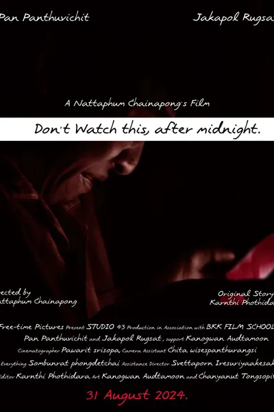 Don't Watch This, After Midnight.