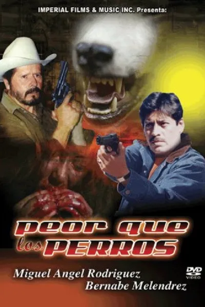 Peor Que Los Perros