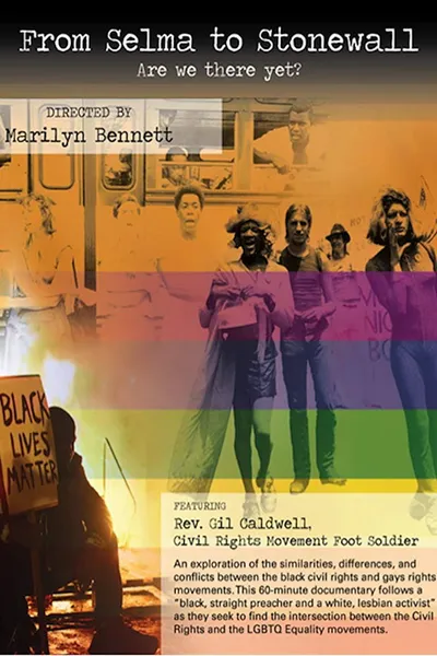 From Selma to Stonewall: Are We There Yet?