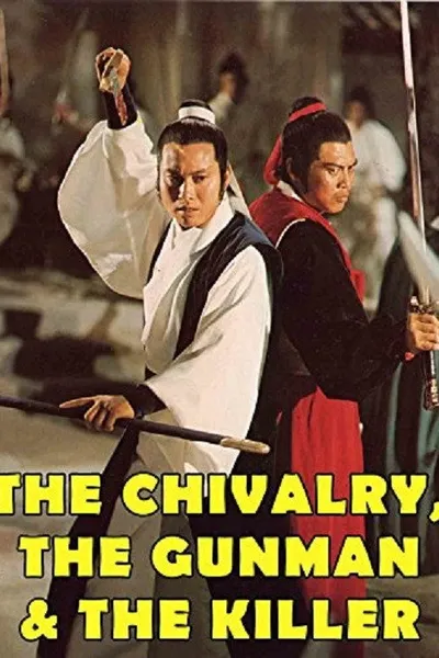 The Chivalry, The Gunman and The Killer