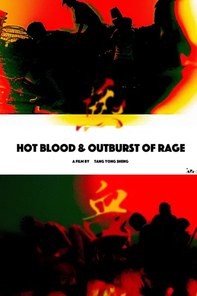 Hot Blood & Outburst of Rage