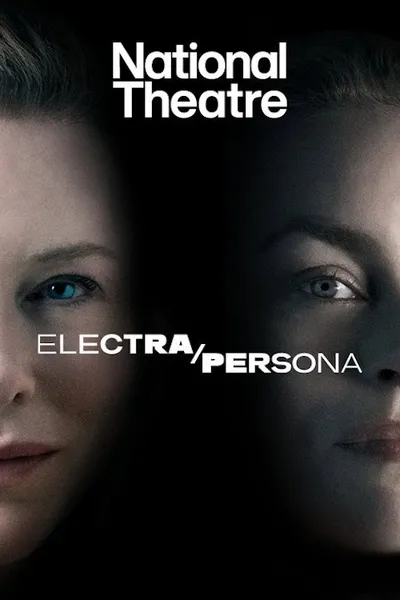 National Theatre Live: Electra/Persona