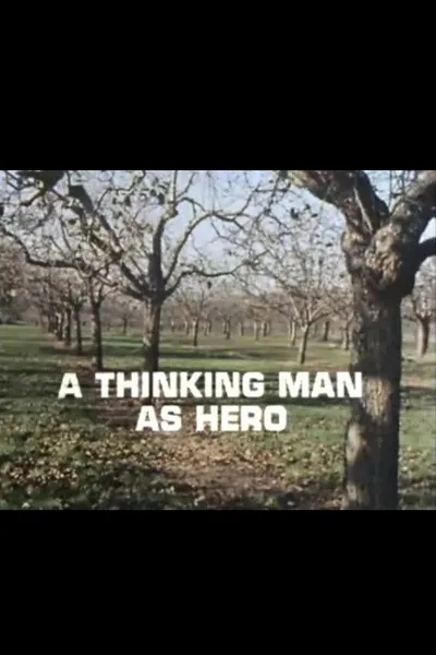 A Thinking Man as Hero