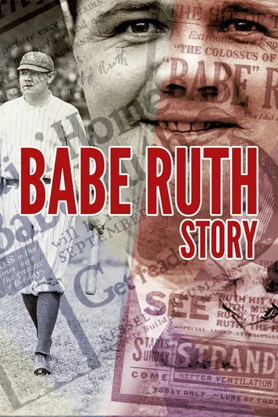 Babe Ruth Story: That Ever Livin' Babe