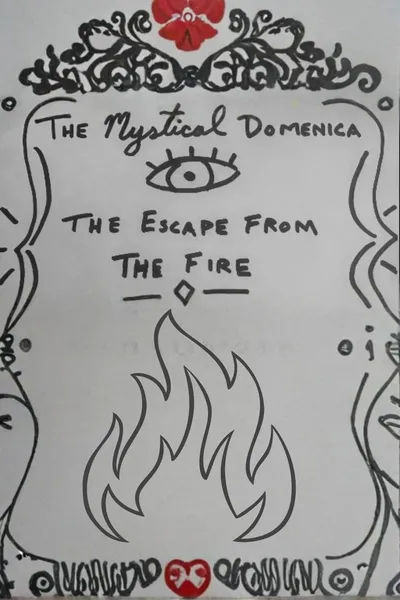 The Mystical Domenica: The Escape From the Fire