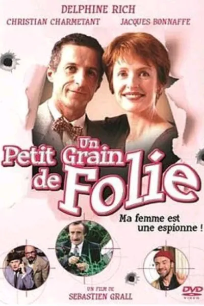 Un petit grain de folie