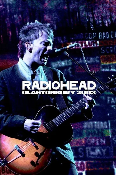 Radiohead: Glastonbury 2003