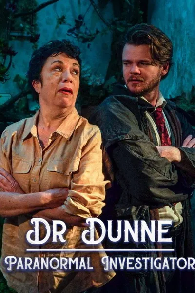Dr Dunne: Paranormal Investigator