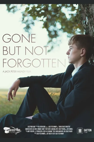 Gone But Not Forgotten