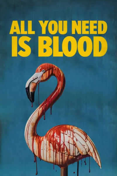 All You Need Is Blood