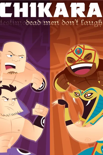 CHIKARA Dead Men Don't Laugh (Testimony Of Evil)