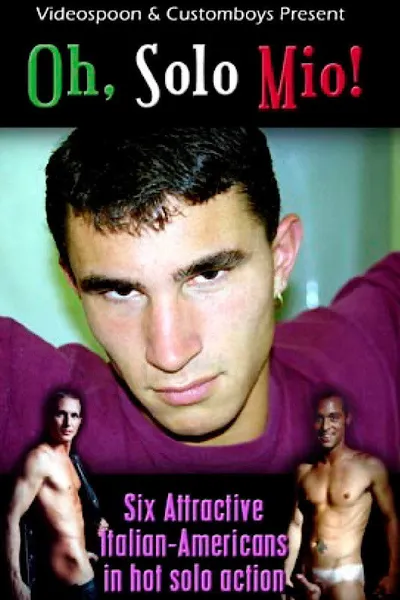 Oh, Solo Mio!