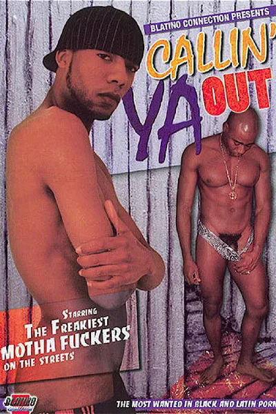 Callin' Ya Out