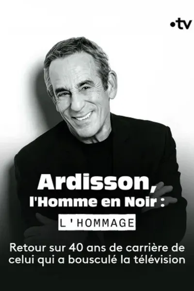 Ardisson, l'Homme en Noir : l'hommage