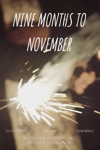 Nine Months to November