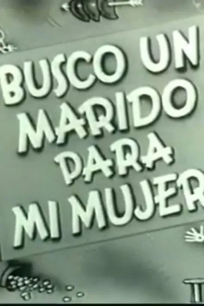 Busco un marido para mi mujer
