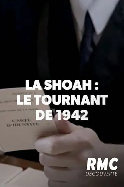 La Shoah en France, Le Tournant de 1942