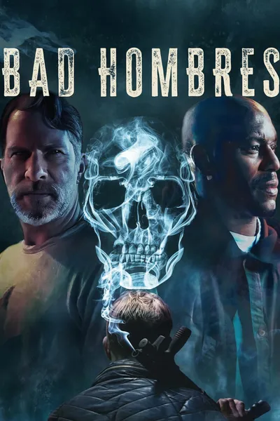 Bad Hombres