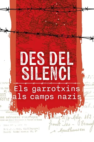 Des del silenci. Els garrotxins als camps nazis